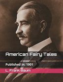 American Fairy Tales: (Illustrated)